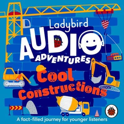 Ladybird Audio Adventures: Cool Constructions cover