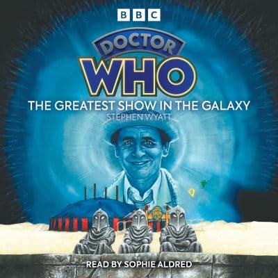 Doctor Who: The Greatest Show in the Galaxy cover