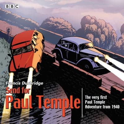 Send for Paul Temple: A BBC Dramatisation cover