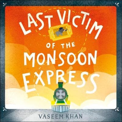 Last Victim of the Monsoon Express cover