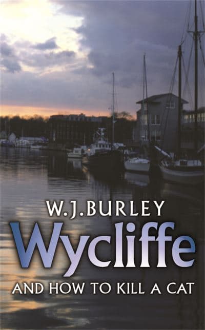 Wycliffe And How To Kill A Cat cover
