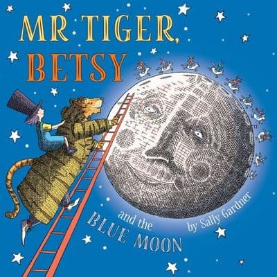 Mr Tiger, Betsy and the Blue Moon cover